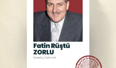 Ankara'ya İz Bırakanlar; Fatin Rüştü Zorlu